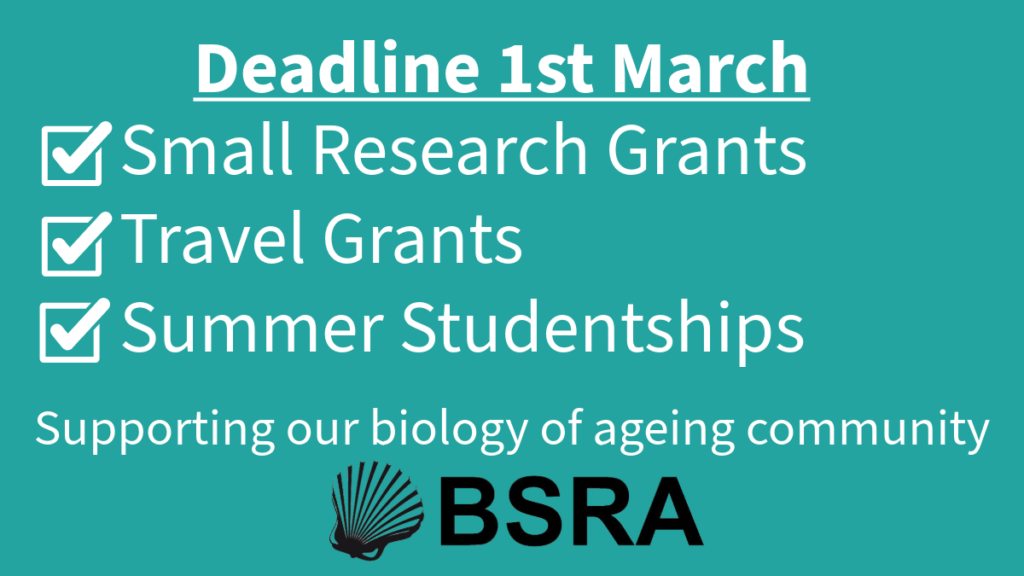 Advert for BSRA grants, including small research grants, travel grants, and summer studentships. A deadline of 1st March is listed